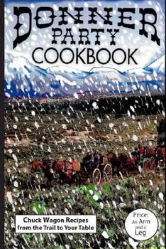 Paperback Donner Party Cookbook Book