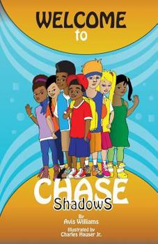 Paperback Welcome to Chase Shadows Book