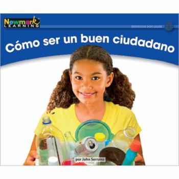 Paperback C=mo Ser Un Buen Ciudadano Leveled Text [Spanish] Book