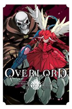 Overlord, Vol. 4 (manga) - Book #4 of the Overlord Manga