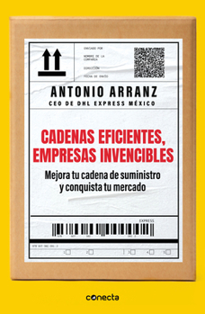 Paperback Cadenas eficientes, empresas invencibles / Efficient Chains, Unbeatable Companies [Spanish] Book
