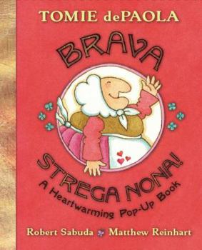 Hardcover Brava, Strega Nona!: A Heartwarming Pop-Up Book