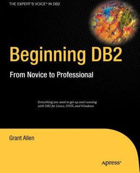 Paperback Beginning DB2: From Novice to Professional Book