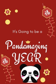 Paperback It's Going to be a pandamazing Year: Cute Panda Line Journal and Happy New Year Notebook Book