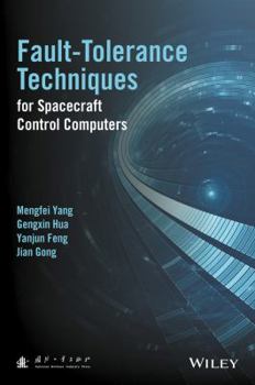Hardcover Fault-Tolerance Techniques for Spacecraft Control Computers Book
