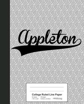 Paperback College Ruled Line Paper: APPLETON Notebook Book