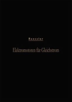 Paperback Elektromotoren Für Gleichstrom [German] Book