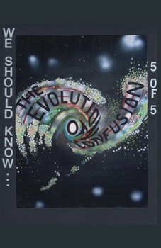 Paperback The Evolution of Confusion ...5 of 5 (We Should Know ...) Book