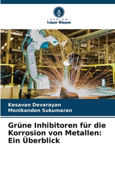 Paperback Grüne Inhibitoren für die Korrosion von Metallen: Ein Überblick [German] Book