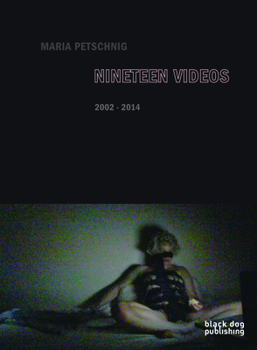 Paperback Maria Petschnig: Nineteen Videos 2002-2014 Book