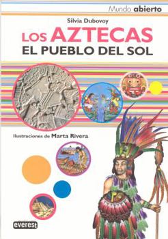 Paperback Los Aztecas. El pueblo del sol (Mundo Abierto/ Open World) (Spanish Edition) [Spanish] Book