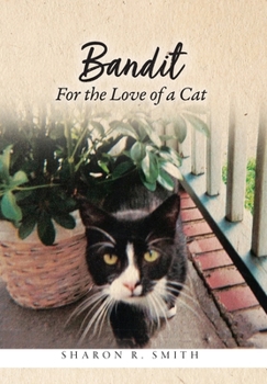 Hardcover Bandit: For the Love of a Cat Book