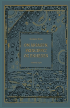Om årsagen, princippet og enheden