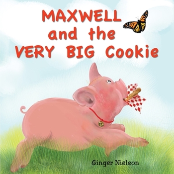 Paperback Maxwell and the Very Big Cookie Book