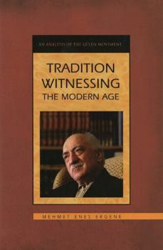 Hardcover Tradition Witnessing the Modern Age Book