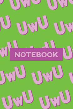 Paperback Notebook: Uwu Cuteness Overload Purple Pink Typography Meme Book