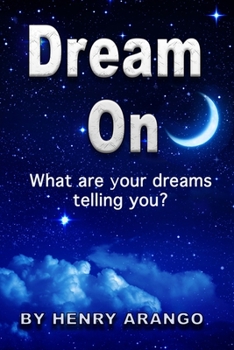 Paperback Dream on: How to Interpret Dreams Book