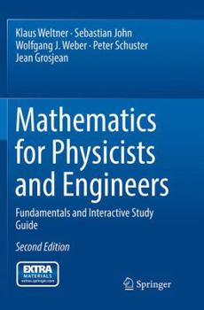 Paperback Mathematics for Physicists and Engineers: Fundamentals and Interactive Study Guide Book