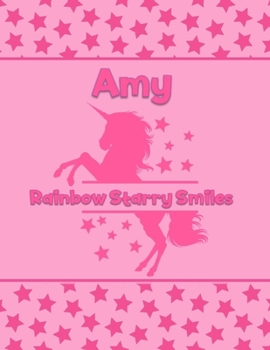Amy Rainbow Starry Smiles: Personalized Draw & Write Book with Her Unicorn Name Word/Vocabulary List Included for Story Writing