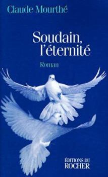 Paperback Soudain, l'eternite [French] Book