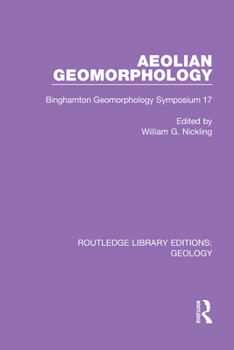 Paperback Aeolian Geomorphology: Binghamton Geomorphology Symposium 17 Book