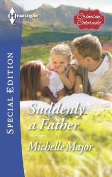 Suddenly a Father - Book #3 of the Crimson, Colorado