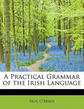 Paperback A Practical Grammar of the Irish Language Book