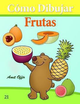 Paperback Cómo Dibujar: Frutas: Libros de Dibujo [Spanish] Book