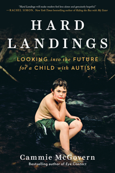 Hardcover Hard Landings: Looking Into the Future for a Child with Autism Book
