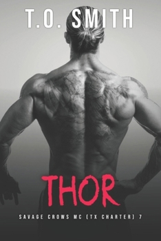 Thor - Book #7 of the Savage Crows MC: Texas Charter