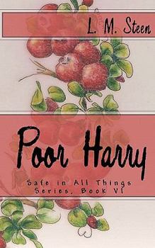 Paperback Poor Harry: Safe in All Things Series, Book VI Book