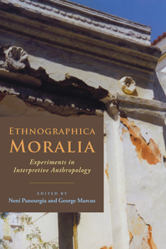 Paperback Ethnographica Moralia: Experiments in Interpretive Anthropology Book