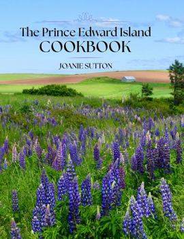 Paperback The Prince Edward Island Cookbook: Book