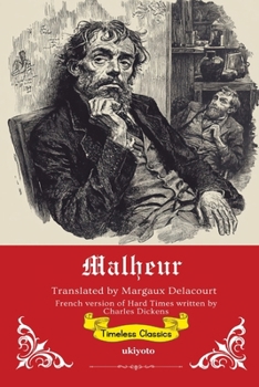 Malheur French Translation of Hard Times (French Edition)
