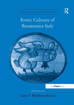 Paperback Erotic Cultures of Renaissance Italy Book