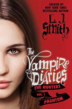 The Vampire Diaries: The Hunters: Phantom - Book #5 of the Pamiętniki wampirów