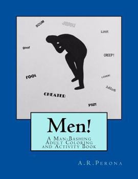 Paperback Men!: A Man-Bashing Adult Coloring and Activity Book