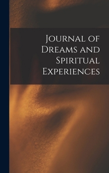 Hardcover Journal of Dreams and Spiritual Experiences Book