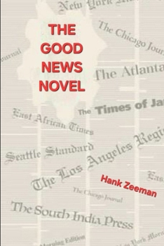 Paperback The Good News Novel: A True Story Book