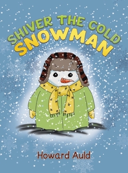 Hardcover Shiver the Cold Snowman Book