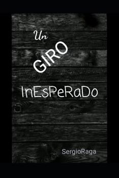 Paperback Un Giro Inesperado [Spanish] Book