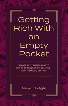 Paperback Getting Rich With an Emtpy Pocket Book