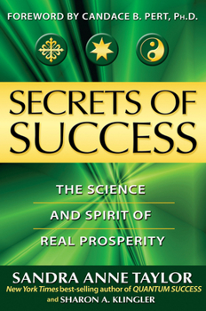 Paperback Secrets of Success: The Science and Spirit of Real Prosperity Book