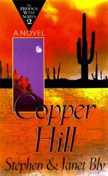 Copper Hill (Hidden West Series #2) - Book #2 of the Hidden West