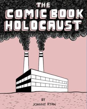 Comic Book Holocaust - Book  of the Comic Book Holocaust