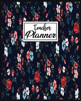 Teacher Planner: Lesson Planner 2020 for Teachers With Daily, Weekly and Monthly Lesson Planner.