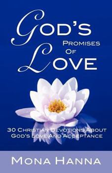 God's Promises of Love: 30 Christian Devotions about God's Love and Acceptance - Book #2 of the God's Love
