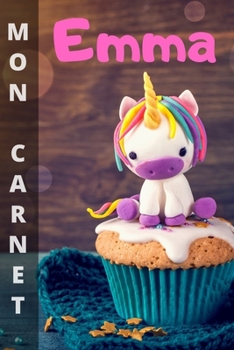 Paperback Mon carnet Emma: 100 pages libres d'expression (écritures et dessins). Format 15,24 x 22,86 cm [French] Book