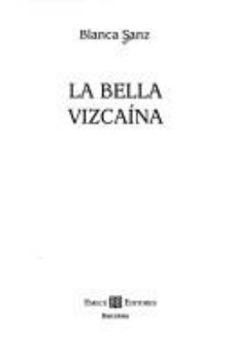 Paperback La bella vizcai´na (Novela histo´rica) (Spanish Edition) [Spanish] Book