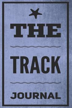 Paperback The Track Journal: Meet Day Notebook Book